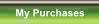 My Purchases